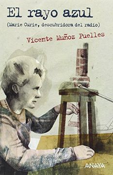 portada El Rayo Azul (marie Curie, Descubridora Del Radio) (libros Para Jóvenes - Leer Y Pensar-selección) (in Spanish)