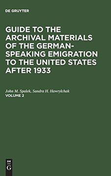 portada Guide to the Archival Materials of the German-Speaking Emigration to the United States After 1933. Volume 2 (in English)