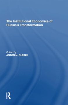 portada The Institutional Economics of Russia's Transformation (in English)