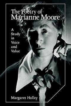 portada The Poetry of Marianne Moore: A Study in Voice and Value (Cambridge Studies in American Literature and Culture) 