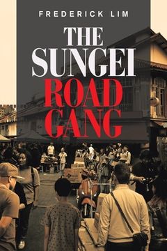 portada The Sungei Road Gang (en Inglés)