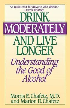portada drink moderately and live longer: understanding the good of alcohol