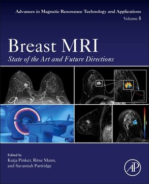 portada Breast Mri: State of the art and Future Directions (Volume 5) (Advances in Magnetic Resonance Technology and Applications, Volume 5) (en Inglés)