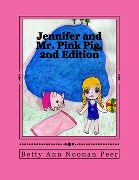 portada Jennifer and Mr. Pink Pig, 2nd Edition (Adventures with Jennifer) (Volume 2)