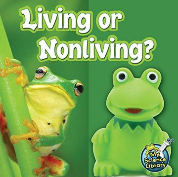 portada Living or Nonliving? (my Science Library) (in English)