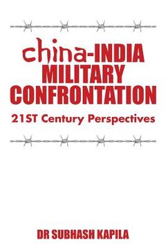 portada China-India Military Confrontation: 21ST Century Perspectives (en Inglés)