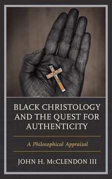 portada Black Christology and the Quest for Authenticity: A Philosophical Appraisal (en Inglés)