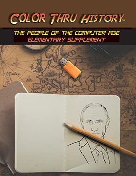 portada Color Thru History - the People of the Computer age Elementary Supplement (Cth Elementary Supplement) 