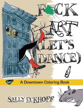 portada F*ck Art: A Downtown Coloring Book (en Inglés)
