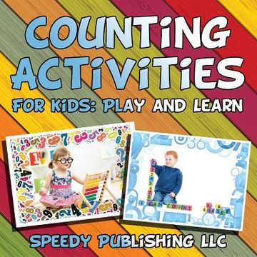 portada Counting Activities For Kids: Play and Learn (en Inglés)