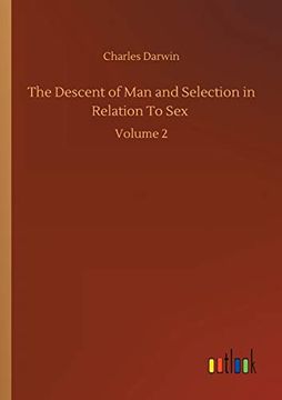 portada The Descent of man and Selection in Relation to Sex: Volume 2 (en Inglés)