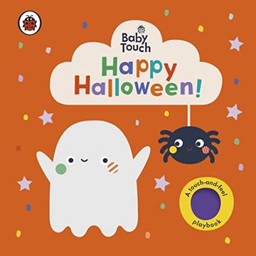 portada Baby Touch: Happy Halloween! A Touch-And-Feel Playbook (en Inglés)