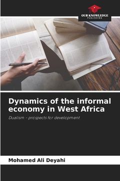 portada Dynamics of the informal economy in West Africa (en Inglés)