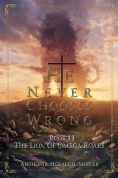 portada He Never Chooses Wrong: Book II (in English)