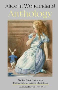 portada Alice in Wonderland Anthology: A Collection of Poetry & Prose Inspired by Lewis Carroll's Book (in English)