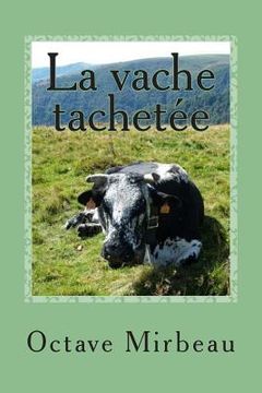 portada La vache tachetee (en Francés)