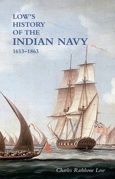 portada LOW`S HISTORY of the INDIAN NAVY: Volume Two (en Inglés)