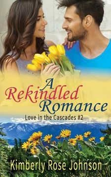 portada A Rekindled Romance (en Inglés)