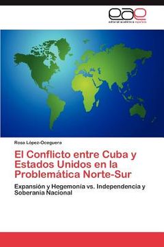 portada el conflicto entre cuba y estados unidos en la problem tica norte-sur (en Inglés)