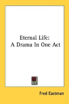 portada eternal life: a drama in one act (en Inglés)