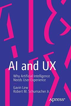 portada Ai and ux: Why Artificial Intelligence Needs User Experience
