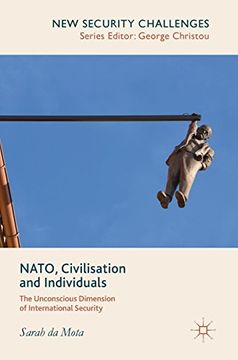 portada Nato, Civilisation and Individuals: The Unconscious Dimension of International Security (New Security Challenges) (in English)