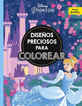 Libro Princesas. Diseños Preciosos Para Colorear (Disney. Princesas), Disney,  ISBN 9788416917815. Comprar en Buscalibre