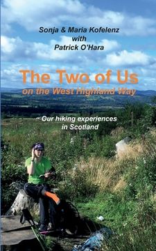 portada The Two of Us on the West Highland Way: Our hiking experiences in Scotland (en Inglés)
