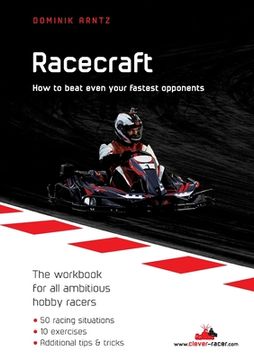 portada Racecraft: How to beat even your fastest opponents (en Inglés)