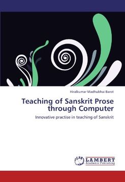 portada Teaching of Sanskrit Prose through Computer: Innovative practise in teaching of Sanskrit