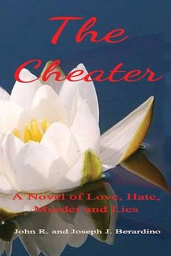 portada The Cheater: A Novel of Love, Hate, Murder and Lies (in English)