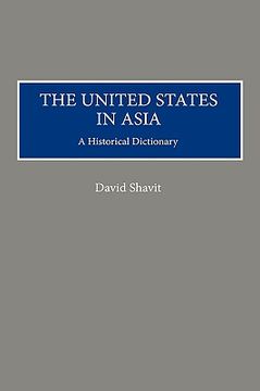 portada the united states in asia: a historical dictionary (en Inglés)