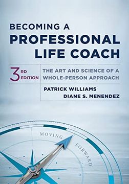 portada Becoming a Professional Life Coach: The art and Science of a Whole-Person Approach (en Inglés)