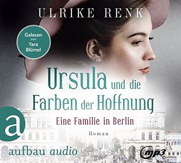 portada Ursula und die Farben der Hoffnung: Eine Familie in Berlin (Die Große Berlin-Familiensaga, Band 2) (en Alemán)