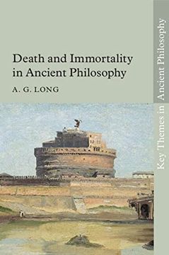 portada Death and Immortality in Ancient Philosophy (Key Themes in Ancient Philosophy) (en Inglés)