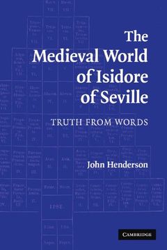 portada The Medieval World of Isidore of Seville: Truth From Words (in English)