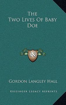 portada the two lives of baby doe the two lives of baby doe