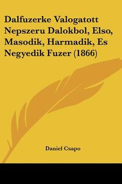 portada Dalfuzerke Valogatott Nepszeru Dalokbol, Elso, Masodik, Harmadik, Es Negyedik Fuzer (1866) (en Hebreo)