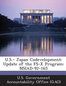 portada U.S.- Japan Codevelopment: Update of the Fs-X Program: Nsiad-92-165 (en Inglés)