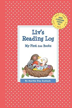 portada Liv's Reading Log: My First 200 Books (Gatst) (Grow a Thousand Stories Tall) (in English)