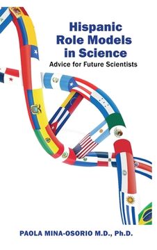 portada Hispanic Role Models in Science: Advice for future scientists (in English)