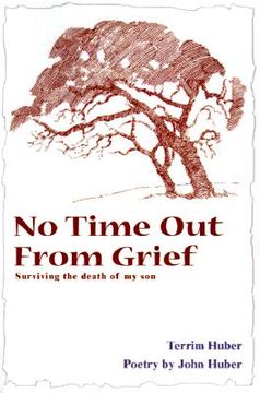 portada no time out from grief: surviving the death of my son (en Inglés)