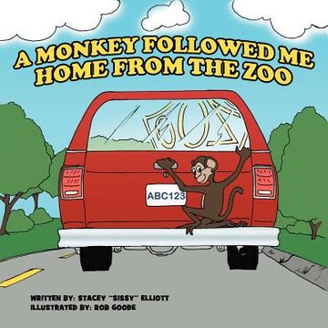 portada a monkey followed me home from the zoo (en Inglés)