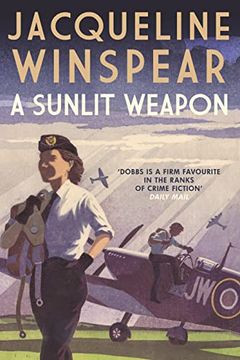 portada A Sunlit Weapon: The Thrilling Wartime Mystery (Maisie Dobbs) 