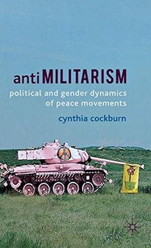 portada Antimilitarism: Political and Gender Dynamics of Peace Movements (en Inglés)
