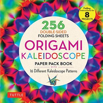 portada Origami Kaleidoscope Paper Pack Book: 256 Double-Sided Folding Sheets - 16 Different Kaleidoscope Patterns (Instructions for 8 Projects) (in English)