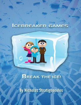 portada Icebreaker Games: Break the Ice! (en Inglés)