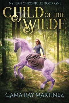 portada Child of the Wilde: Volume 1 (Nylean Chronicles)