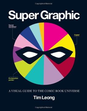 portada Super Graphic: A Visual Guide to the Comic Book Universe (in English)