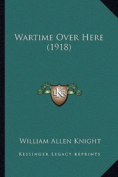 portada wartime over here (1918) (en Inglés)